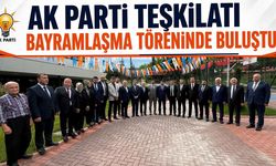 AK PARTİ TEŞKİLATI BAYRAMLAŞMA TÖRENİNDE BULUŞTU