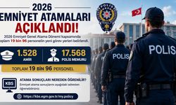 EMNİYET TEŞKİLATI’NDA ATAMA HEYECANI: 19 BİN 96 POLİSİN YERİ DEĞİŞTİ