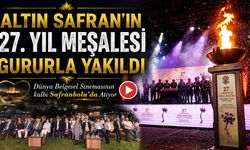 ALTIN SAFRAN'IN 27. YIL MEŞALESİ GURURLA YAKILDI