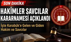 HAKİMLER VE SAVCILAR 2026 YAZ KARARNAMESİ AÇIKLANDI
