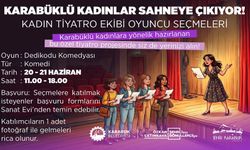 KARABÜK'TE KADINLAR SAHNEYE ÇIKIYOR