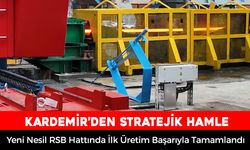 KARDEMİR'DEN STRATEJİK HAMLE