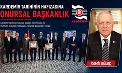 KARDEMİR'DE KAMİL GÜLEÇ VE MERHUM MUTULLAH YOLBULAN'A ONURSAL BAŞKANLIK