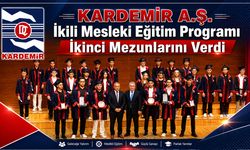 KARDEMİR'DE İKİLİ MESLEK EĞİTİM PROGRAMI İKİNCİ MEZUNALRINI VERDİ