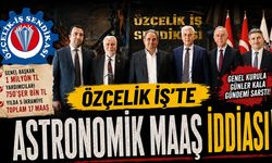 ÖZÇELİK İŞ'TE MİLYONLUK MAAŞ İDDİASI İLE GENEL KURUL ÖNCESİ ORTALIK KARIŞTI