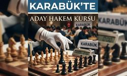 KARABÜK'TE SATRANÇ ADAY HAKEM KURSU AÇILIYOR