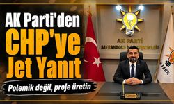 AK PARTİ İLÇE BAŞKANINDAN CHP'YE JET YANIT