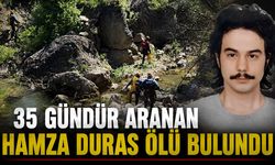 35 GÜNDÜR ARANIYORDU! HAMZA DURAS ORMANLIK ALANDA ÖLÜ BULUNDU