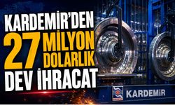 KARDEMİR'DEN 27 MİLYON DOLARLIK DEV İHRACAT