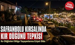 SAFRANBOLU KÖYLERİNDE “KIR DÜĞÜNÜ” TEPKİSİ BÜYÜYOR