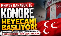 MHP’DE KONGRE SÜRECİ BAŞLIYOR...