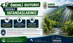YENİCE BELEDİYESİ'NDEN SU TASARRUFU ÇAĞRISI
