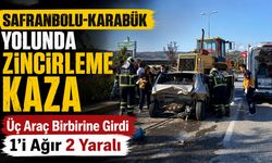 SAFRANBOLU-KARABÜK YOLUNDA ZİNCİRLEME KAZA: 2 YARALI