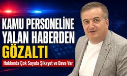 KAMU PERSONELİNE ‘YALAN HABERDEN’ GÖZALTI..!