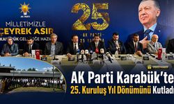 AK PARTİ KARABÜK'TE 25. YIL DÖNÜMÜNÜ KUTLADI
