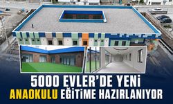 5000 EVLER’DE YENİ ANAOKULU EĞİTİME HAZIRLANIYOR