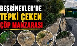 BEŞBİNEVLER’DE TEPKİ ÇEKEN ÇÖP MANZARASI