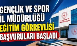 GENÇLİK VE SPOR İL MÜDÜRLÜĞÜ EĞİTİM PERSONELİ BAŞVURULARI BAŞLADI
