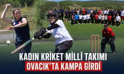 KADIN KRİKET MİLLÎ TAKIMI OVACIK’TA KAMPA GİRDİ