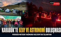 KARABÜK’TE ASTRONOMİ VE UZAY GİRİŞİMCİLİĞİ BULUŞMASI