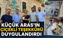 KÜÇÜK ARAS’IN ÇİÇEKLİ TEŞEKKÜRÜ DUYGULANDIRDI