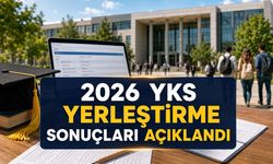 2026 YKS YERLEŞTİRME SONUÇLARI AÇIKLANDI