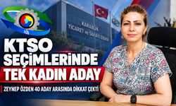 KARABÜK TSO’DA 40 ADAY ARASINDA TEK KADIN ZEYNEP ÖZDEN