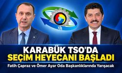KARABÜK TSO’DA SEÇİM HEYECANI BAŞLADI