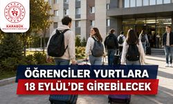 KARABÜK’TE ÖĞRENCİLERİN YURTLARA GİRİŞ TARİHİ AÇIKLANDI
