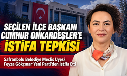 SAFRANBOLU'DA FEYZA GÖKÇINAR PARTİSİNDEN İSTİFA ETTİ