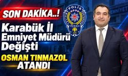 KARABÜK İL EMNİYET MÜDÜRÜ KARARNAMEYLE DEĞİŞTİ