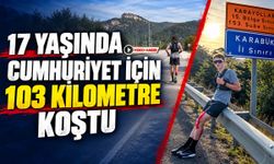 17 YAŞINDA CUMHURİYET İÇİN 103 KİLOMETRE KOŞTU