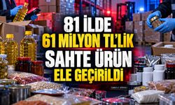 81 İLDE 61 MİLYON TL’LİK SAHTE ÜRÜN ELE GEÇİRİLDİ