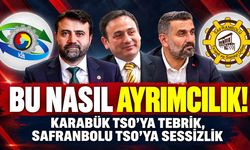 KARABÜK TSO’YA TEBRİK, SAFRANBOLU TSO’YA SESSİZLİK