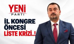 YENİ PARTİ DE İL YÖNETİM LİSTE KRİZİ..!