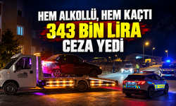 HEM ALKOLLÜ, HEM KAÇTI 343 BİN LİRA CEZA YEDİ