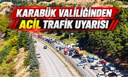 KARABÜK VALİLİĞİNDEN ACİL TRAFİK UYARISI