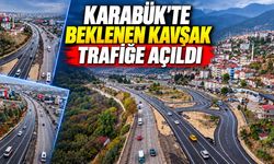 KARABÜK'TE BEKLENEN KAVŞAK TRAFİĞE AÇILDI