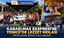 KARAELMAS EKSPRESİ YOLCULARI YENİCE’DE AĞIRLANDI