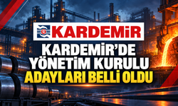 KARDEMİR’DE YÖNETİM KURULU ADAYLARI BELLİ OLDU