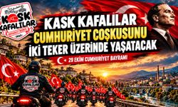 KASK KAFALILAR CUMHURİYET COŞKUSUNU İKİ TEKER ÜZERİNDE YAŞATACAK
