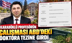 KARABÜKLÜ PROFESÖRÜN ÇALIŞMASI ABD’DEKİ DOKTORA TEZİNE GİRDİ