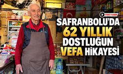 SAFRANBOLU’DA 62 YILLIK DOSTLUĞUN VEFA HİKAYESİ