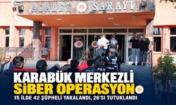 KARABÜK MERKEZLİ 15 İLDE OPERASYON: 26 TUTUKLAMA