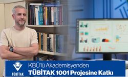 KBÜ'LÜ AKADEMİSYENDEN TÜBİTAK 1001 PROJESİNE KATKI