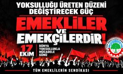 TÜM EMEKLİLER SENDİKASI: YOKSULLUK KADER DEĞİLDİR