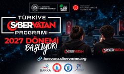 TÜRKİYE SİBER VATAN 2027 BAŞVURULARINDA SON GÜN