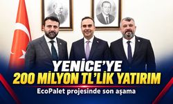 YENİCE’DE 200 MİLYON TL’LİK ECOPALET PROJESİNDE SON AŞAMA