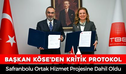TBB-İBB PROJESİNDE İLK DURAK SAFRANBOLU: BAŞKAN KÖSE İLK İMZAYI ATTI