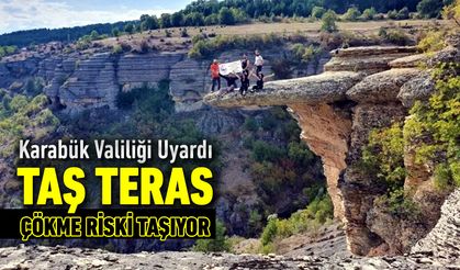 SAFRANBOLU’DAKİ TAŞ TERAS İÇİN ÇÖKME UYARISI